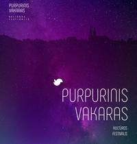 17-й культурный фестиваль «Фиолетовый вечер» в Аникщяе