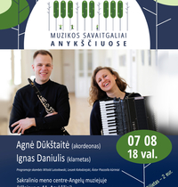 X FESTIVALIS  MUZIKOS SAVAITGALIAI ANYKŠČIUOSE: Agnė Dūkštaitė (akordeonas), Ignas Daniulis (klarnetas)
